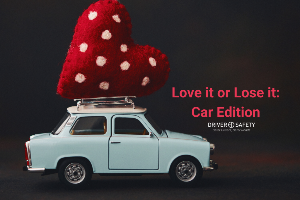 Love it or Lose it: Car Edition
